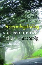 9789020216127 Stervensbegeleiding in een nieuwe tijd, Verzenden, Zo goed als nieuw, Hans Stolp