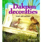 Dakpandecoraties met servetten / Cantecleer hobbytopper, Verzenden, Gelezen, B. Lurvink
