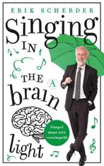 Singing in the brain light 9789025309053 Erik Scherder, Verzenden, Gelezen, Erik Scherder