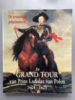 De Prinselijke Pelgrimstocht. 9789053492604, Verzenden, Gelezen