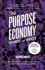 The Purpose Economy 9781943425990, Boeken, Economie, Management en Marketing, Zo goed als nieuw, Verzenden