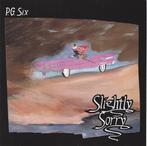 cd - P.G. Six - Slightly Sorry, Cd's en Dvd's, Verzenden, Zo goed als nieuw