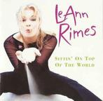 cd - LeAnn Rimes - Sittin On Top Of The World, Verzenden, Zo goed als nieuw