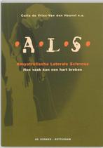 Als Amyotrofische Laterale Sclerose 9789061005612, Boeken, Gezondheid, Dieet en Voeding, Verzenden, Zo goed als nieuw