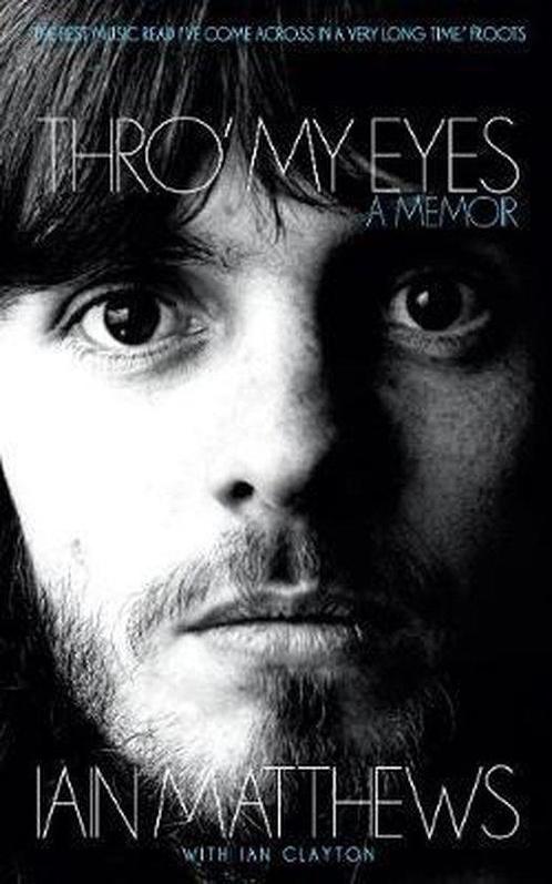 9781901927856 Thro My Eyes Iain Matthews, Boeken, Biografieën, Nieuw, Verzenden