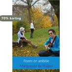 Roem en ambitie 9789402113723 Marguerite de Ruijter, Verzenden, Gelezen, Marguerite de Ruijter