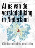 Atlas van de verstedelijking in Nederland 9789068686159, Verzenden, Zo goed als nieuw