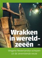 Wrakken in wereldzeeën. Vergane Nederlandse schepen uit de, Verzenden, Zo goed als nieuw, Wouter Waldus