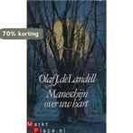 Maneschijn over uw hart 9789010030191 Olaf J. de Landell, Verzenden, Gelezen, Olaf J. de Landell