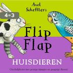 Flip Flap Huisdieren 9789021417158 Axel Scheffler, Boeken, Verzenden, Gelezen, Axel Scheffler