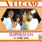 vinyl single 7 inch - Vulcano - Superman, Verzenden, Zo goed als nieuw