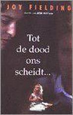 TOT DE DOOD ONS SCHEIDT 9789026973611 FIELDING, Verzenden, Gelezen, FIELDING