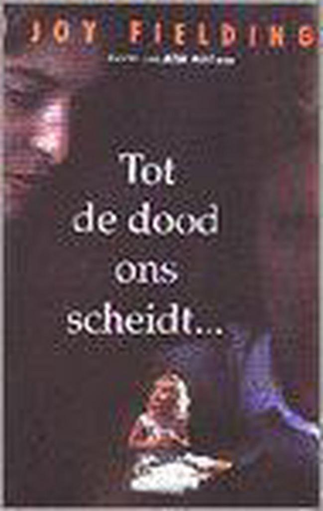 TOT DE DOOD ONS SCHEIDT 9789026973611 FIELDING, Boeken, Thrillers, Gelezen, Verzenden