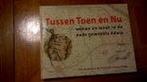 Tussen Toen en Nu 9789052944913, Verzenden, Gelezen