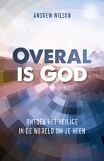 Overal is God (9789043538558, Andrew Wilson), Boeken, Godsdienst en Theologie, Nieuw, Verzenden