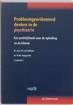 Probleemgeoriënteerd denken in de psychiatrie 9789058980960, Gelezen, [{:name=>'dr.A.J.L.M. van Balkom', :role=>'B01'}, {:name=>'dr.M.W. Hengeveld', :role=>'B01'}]