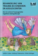 Behandeling van trauma bij kinderen en adolescenten / Kind, Boeken, Verzenden, Gelezen, J.A. Cohen
