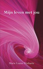 Mijn leven met jou 9789089540287 M.L. Prickartz, Verzenden, Gelezen, M.L. Prickartz