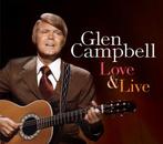 Glen Campbell - Love and Live, Verzenden, Nieuw in verpakking