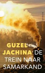 9789021430591 De trein naar Samarkand | Tweedehands, Boeken, Verzenden, Zo goed als nieuw, Guzel Jachina