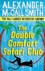 Double Comfort Safari Club 9780349119991, Boeken, Verzenden, Zo goed als nieuw, Alexander McCall Smith
