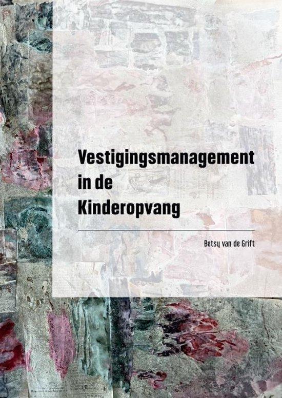 Vestigingsmanagement in de Kinderopvang 9789493303614, Boeken, Studieboeken en Cursussen, Gelezen, Verzenden