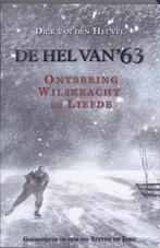 HEL VAN 63, DE 9789058040473 Dick van den Heuvel, Verzenden, Zo goed als nieuw, Dick van den Heuvel