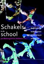 Schakels in de school 9789046902523 Jan Wolsing, Boeken, Studieboeken en Cursussen, Gelezen, Jan Wolsing, Eric Verbiest, Verzenden