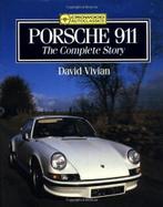 Porsche 911 The Complete Story, Algemeen, Verzenden, Zo goed als nieuw, David Vivian