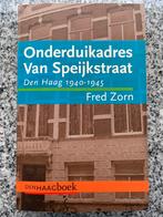 Onderduikadres Van Speijkstraat Den Haag 1940 – 1945, Boeken, Fred Zorn, Verzenden, 20e eeuw of later, Gelezen