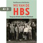 Wij van de HBS 9789029091312 Roelof Bouwman, Boeken, Verzenden, Zo goed als nieuw, Roelof Bouwman