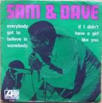 vinyl single 7 inch - Sam &amp; Dave - Everybody Got To B..., Cd's en Dvd's, Vinyl Singles, Verzenden, Zo goed als nieuw