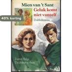 Geluk komt niet vanzelf 9789025718831 Mien van t Sant, Boeken, Verzenden, Gelezen, Mien van 't Sant