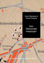 Een Helmondse kwajongen 9789402180930, Boeken, Verzenden, Zo goed als nieuw, Gerrit Manders & Jeroen Koppes