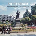 Rotterdam de allereerste kleurenfotos 1937-1945, Boeken, Kunst en Cultuur | Fotografie en Design, Verzenden, Zo goed als nieuw