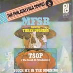 vinyl single 7 inch - MFSB - eaturing The Three Degrees â.., Verzenden, Zo goed als nieuw