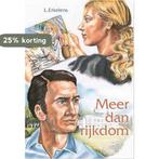 Meer dan rijkdom 9789033608834 L. Erkelens, Verzenden, Zo goed als nieuw, L. Erkelens