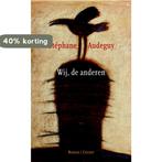 Wij, De Anderen 9789059365445 Stéphane Audeguy, Boeken, Verzenden, Zo goed als nieuw, Stéphane Audeguy