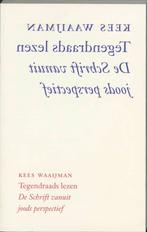Tegendraads Lezen 9789043510349 K. Waaijman, Boeken, Gelezen, K. Waaijman, Verzenden