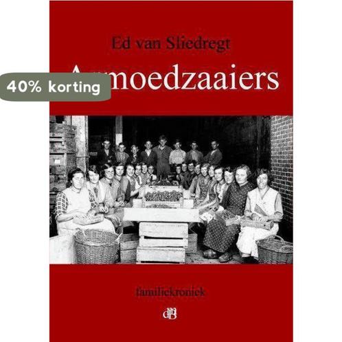 Armoedzaaiers 9789082020205 Ed van Sliedregt, Boeken, Streekboeken en Streekromans, Zo goed als nieuw, Verzenden