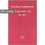 Grootte Van De Ziel 9789026314100 Aurelius Augustinus, Verzenden, Zo goed als nieuw, Aurelius Augustinus