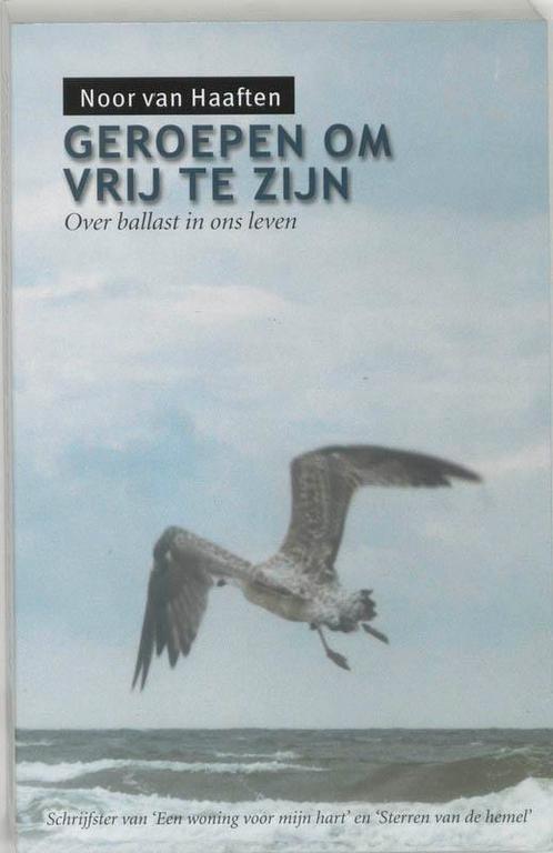 Geroepen om vrij te zijn 9789063182557 Noor van Haaften, Boeken, Godsdienst en Theologie, Gelezen, Verzenden