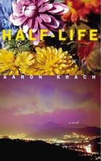 Half-life 9781555838546 Aaron Krach, Gelezen, Aaron Krach, Verzenden