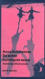 De echte twintigste eeuw / Privé-domein / 249 9789029500517, Verzenden, Gelezen, A. Achmatova