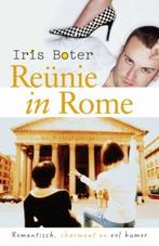Reunie In Rome 9789059774162 Iris Boter, Gelezen, Verzenden, Iris Boter, Iris Boter