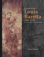 Kunstschilder Louis Baretta 1866-1928, Nieuw, Verzenden