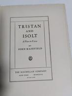 Signed, John Masefield - Tristan and Isolt - 1927, Antiek en Kunst, Antiek | Boeken en Bijbels
