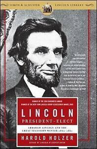 Holzer, Harold : Lincoln President-Elect: Abraham Lincoln, Boeken, Geschiedenis | Wereld, Gelezen, Verzenden
