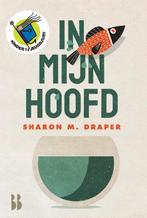 In mijn hoofd 9789463491570 Sharon M. Draper, Boeken, Romans, Verzenden, Zo goed als nieuw, Sharon M. Draper