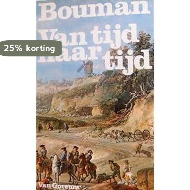 Van tijd naar tijd 9789023209942 P.J. Bouman, Boeken, Literatuur, Gelezen, Verzenden